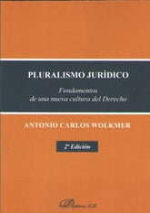 PLURALISMO JURIDICO FUNDAMENTOS DE UNA NUEVA CULTURA DEL D - 9788491486114